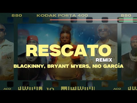 RESCATO REMIX | BLACKINNY, BRYANT MYERS, NIO GARCÍA (LETRA)