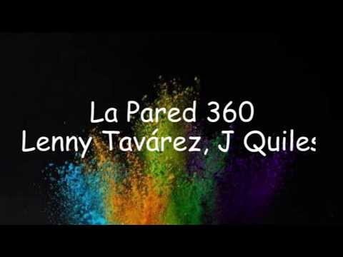 La Pared 360   Lenny Tavárez ft  Justin Quiles Video Oficial
