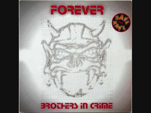 Brothers in Crime - Forever (hardcore mix)