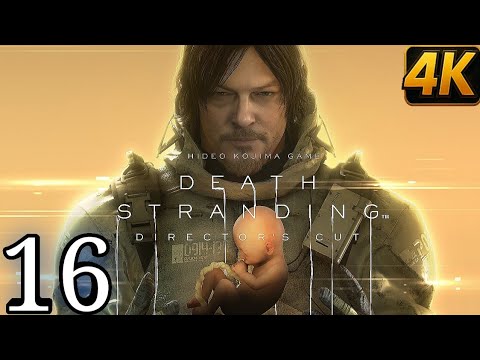 DEATH STRANDING DIRECTOR'S CUT - Part 16 (Gameplay Walkthrough) PS5 Version