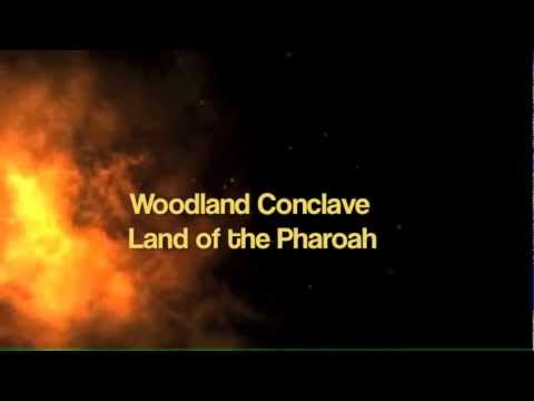Woodland Conclave - Land of the Pharoahs