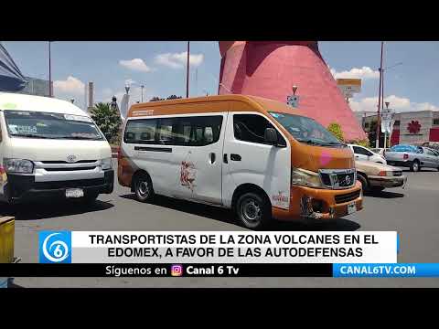 Video: Transportistas de la zona volcanes en el EDOMEX, a favor de las autodefensas