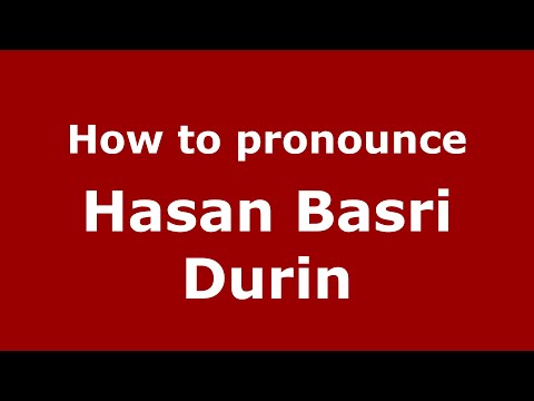 How to pronounce Hasan Basri Durin (Indonesia/Indonesian) - PronounceNames.com
