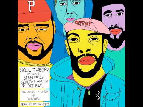 Soul Theory - "Dog Without A Leash"  (Feat.  Sean Price & Guilty Simpson)