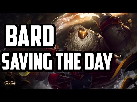 Bard - Saving The Day  ( League of Legends )