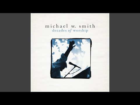 Worship Again Here I Am To Worship - Michael Smith