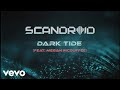 Scandroid - Dark Tide (feat. Megan McDuffee) [Official Lyric Video] ft. Megan McDuffee