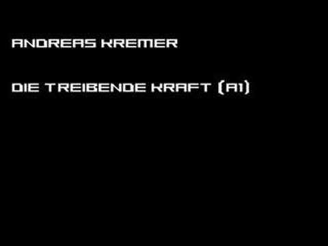 Andreas Kremer - Die Treibende Kraft (A1)