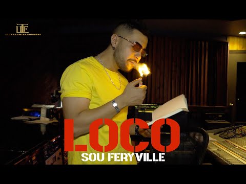 Sou Feryville - Loco ( Clip officiel )