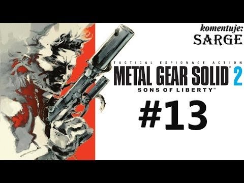 Zagrajmy w Metal Gear Solid 2 HD [napisy PL] odc. 13 - Solidus Snake