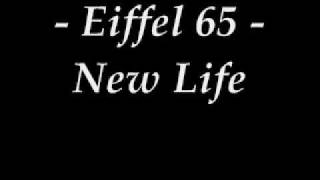 Eiffel 65 - New Life (Lyrics)