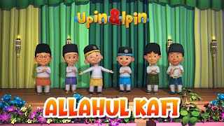 Download lagu Allahul Kafi Robbunal Kafi Versi Upin Ipin Terbaru... mp3