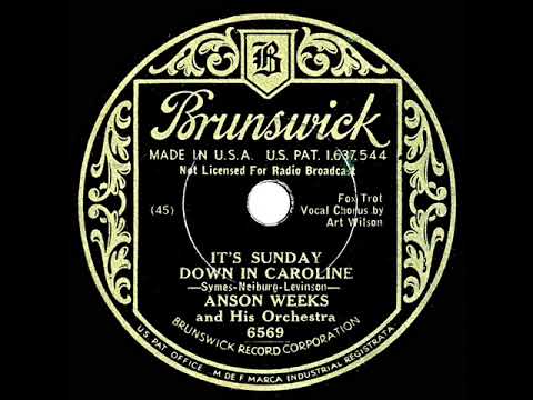 1933 Anson Weeks - It's Sunday Down In Caroline (Art Wilson, vocal)
