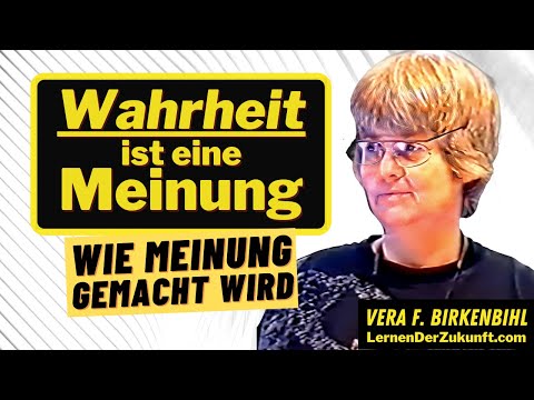 How opinion is formed | No more victims of manipulation | Vera F. Birkenbihl