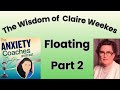 1021 Floating Part 2 How To Float Through Anxiety The Claire Weekes Way
