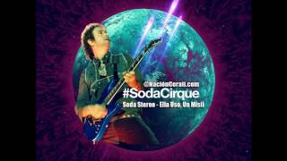 Soda Stereo - Ella Usó, Un Misil (SEP7IMO DIA) 2017