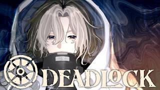 【 Deadlock 】　ついに行くぞランクマッチ【にじさんじ/風楽奏斗】