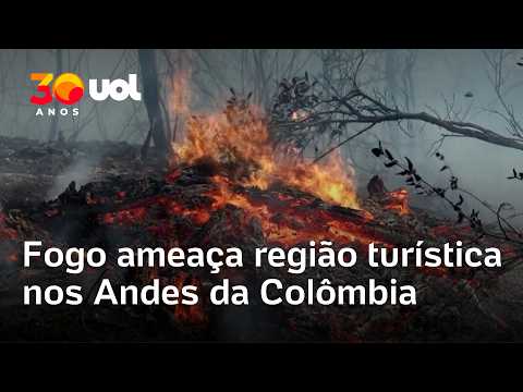 Incêndio ameaça área turística dos Andes colombianos