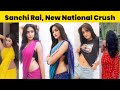 Sanchi Rai New National Crush