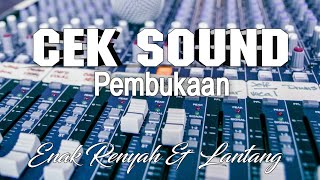 Download lagu CEK SOUND Pembukaan Enak Renyah🤤 dan Lantang 😇 mp3 Download lagu CEK SOUND Pembukaan Enak Renyah🤤 dan Lantang 😇 mp3