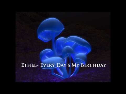 14 Ethel Everyday's My Birthday.wmv