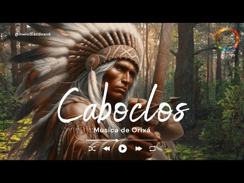Caboclos na Umbanda: Cânticos Sagrados da Mata e do Rio - ponto cantado