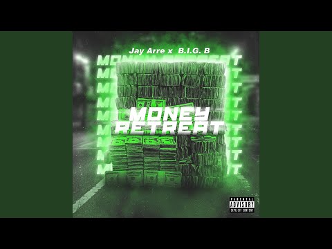 Money Retreat (feat. B.I.G. B)