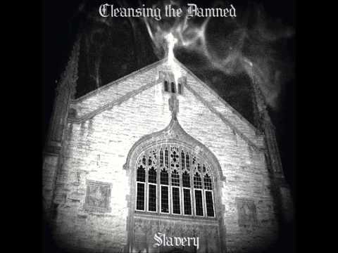 Cleansing the Damned - Slavery (Haunted - Acoustic)