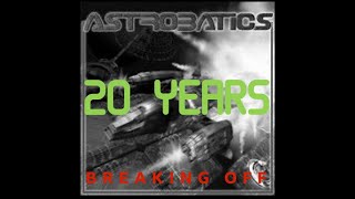 Download lagu Breaking Off (Astrobatics) mp3 Download lagu Breaking Off (Astrobatics) mp3