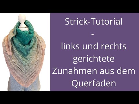 Strick-Tutorial: rechts und links gerichtete Zunahmen aus dem Querfaden M1l und M2r