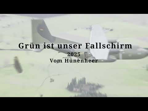 Grün ist unser Fallschirm [Bundeswehr Song] [2025 Vom Hünenheer]