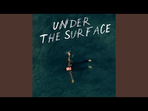 Under The Surface
