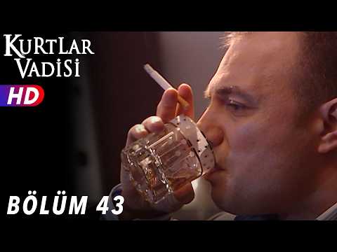 Kurtlar Vadisi - 43.Bölüm | FULL HD YENİ