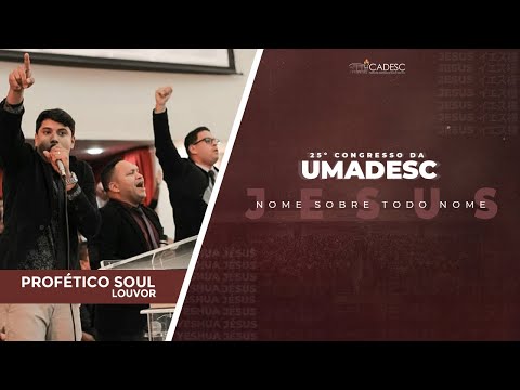 25º Congresso da UMADESC - Profético Soul |  Viverei Milagres
