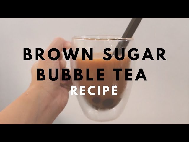 Make Your Own Brown Sugar Bubble Tea With This Recipe!