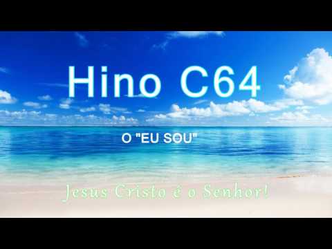 Hino C64 - O "Eu Sou".