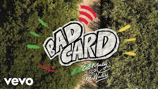 Bob Marley &amp; The Wailers - Bad Card (Visualizer)