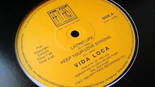Vida Loca - Keep Your Love Strong