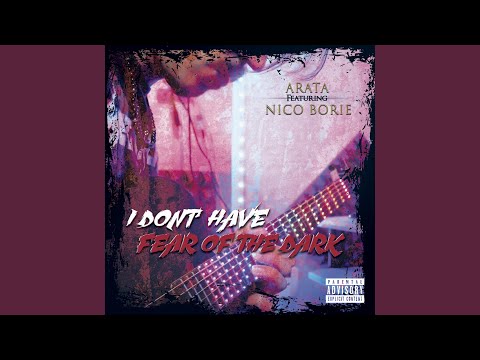 I don't have fear of the dark (feat. Nico Borie)