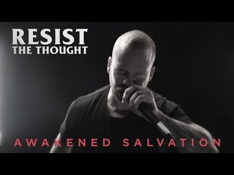 Resist The Thought - Awakened Salvation (OFFICIAL MUSIC VIDEO)