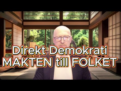 ”Direktdemokrati Vårt Nästa Evolutionära Steg” #politik #sverige