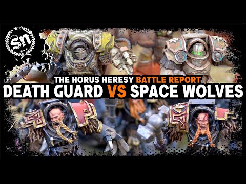 Death Guard vs Space Wolves - The Horus Heresy (Battle Report)