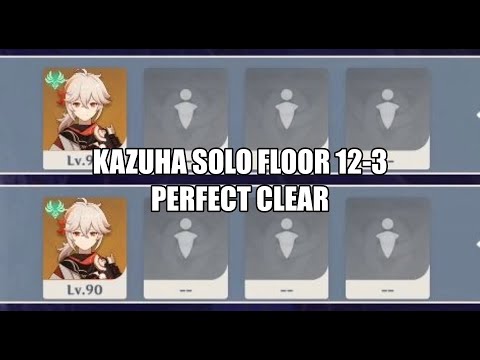 [Genshin Impact] Kazuha Solo Spiral Abyss Floor 12-3 Perfect Clear (By Alioth)