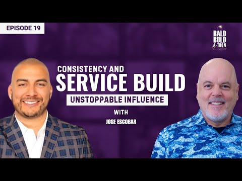 Jose Escobar: Leadership, Influence & The Power of Intentional Connection | Bald Bold-a-Thon Ep. 19