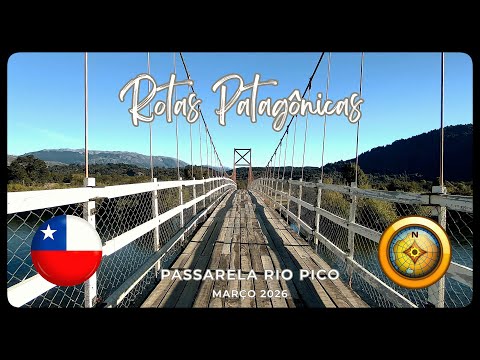 Passarela Rio Pico, La Esperanza, Lago Verde - Rotas Patagônicas