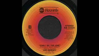 CAN I BE THE ONE / LEE DORSEY [abc AB-12326]