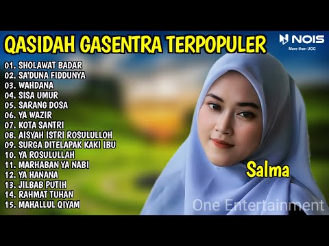 SHOLAWAT BADAR, SA'DUNA FIDDUNYA - SHOLAWAT QASIDAH MERDU PENYEJUK HATI GASENTRA - 407 FULL ALBUM