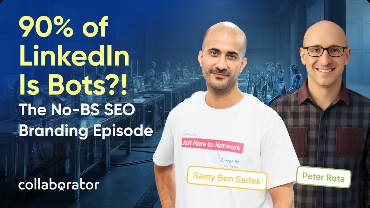 90% of LinkedIn Is Bots?! No-BS SEO Branding — with Peter Rota