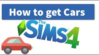 How to Get Cars in The Sims 4