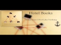 Hotel Books.- Sometimes I Feel Like Nothing (Sub ...
